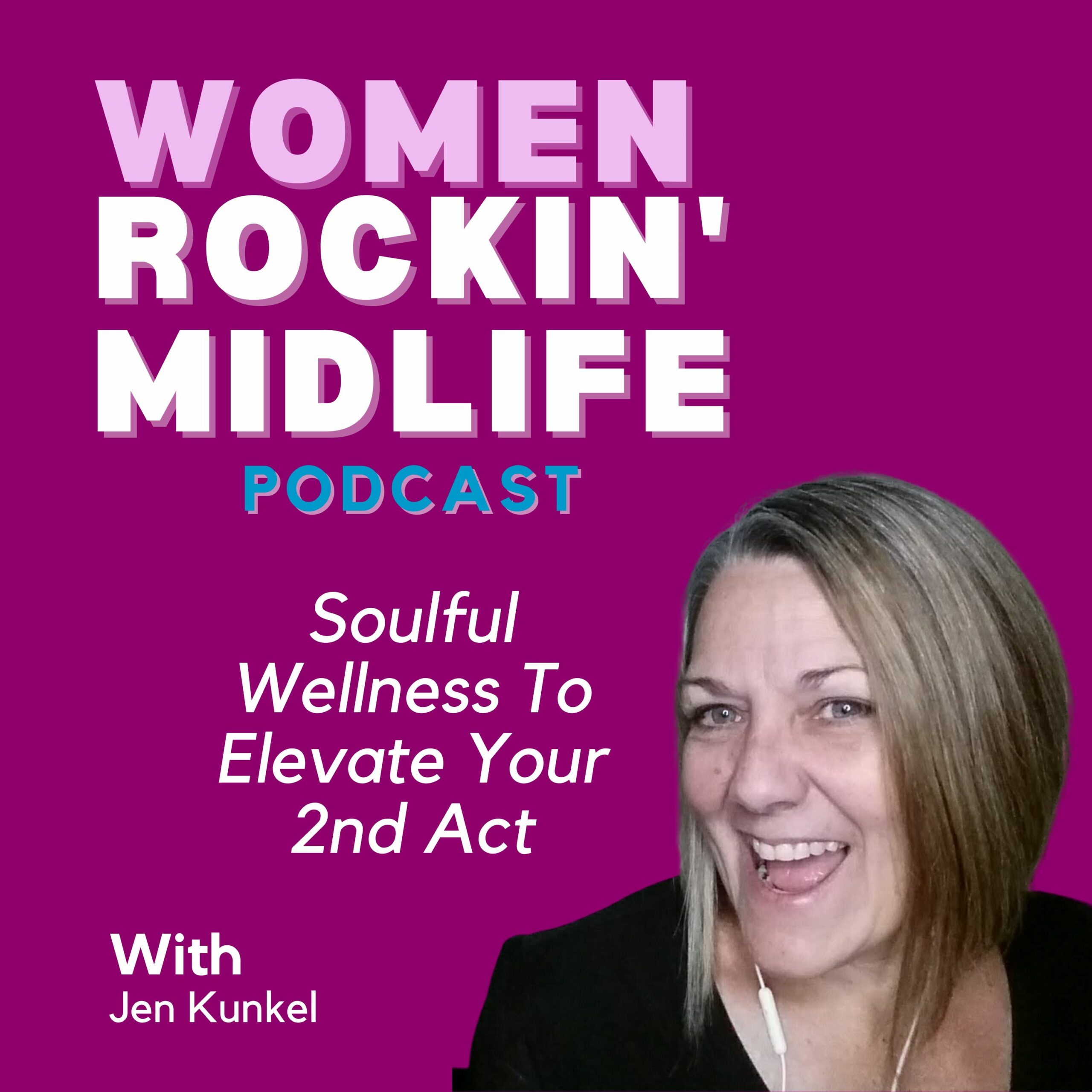 Women Rockin Midlife Podcast