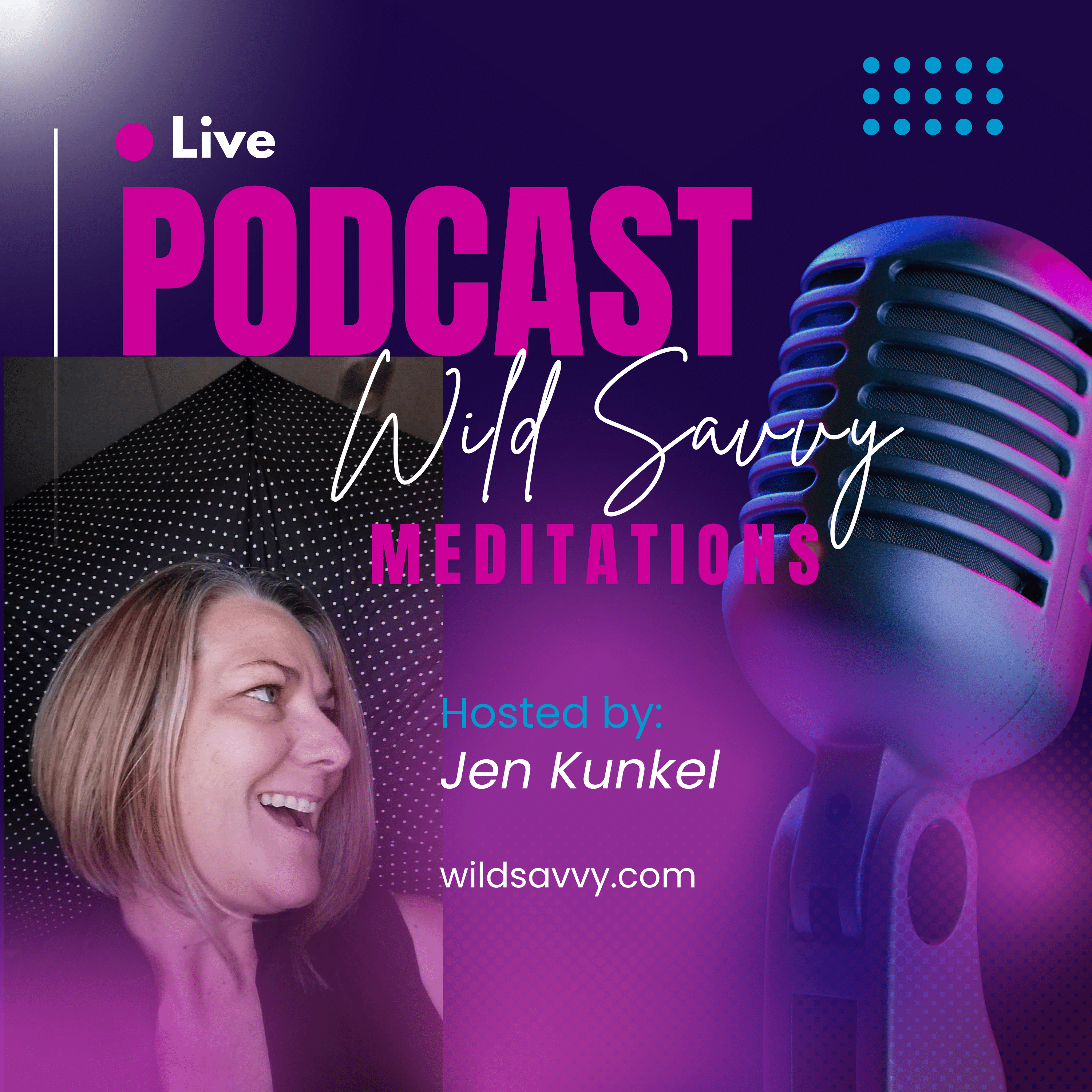 Wild Savvy Meditations Podcast